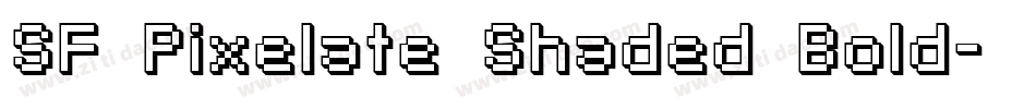 SF Pixelate Shaded Bold字体转换